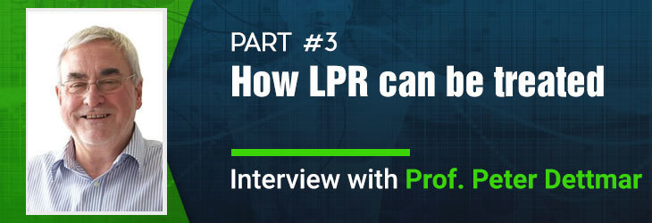 Interview: Prof. Peter Dettmar – Treatment of LPR